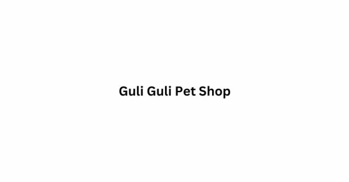 Guli-Guli-Pet-Shop